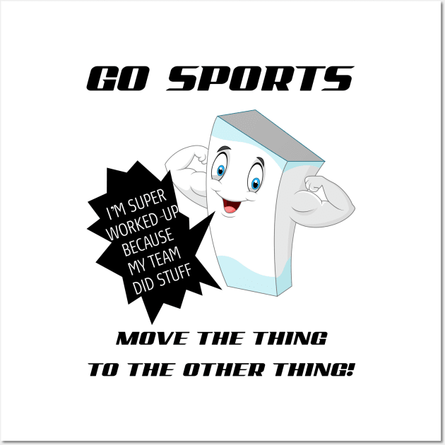 GO SPORTS! Wall Art by jrsv22